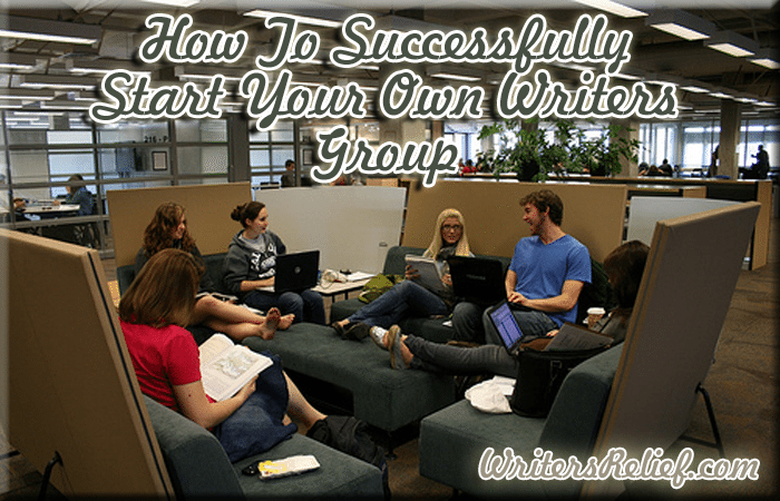 How To Successfully Start Your Own Writers Group