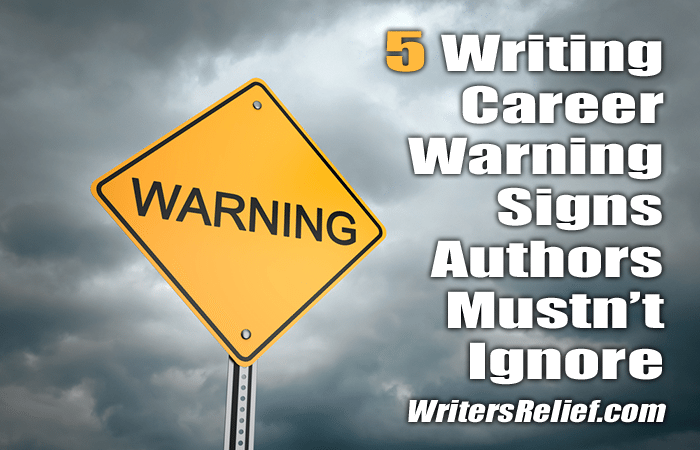 Writing Career Warning Signs