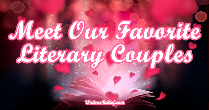 Meet Our Favorite Literary Couples | Writer’s Relief