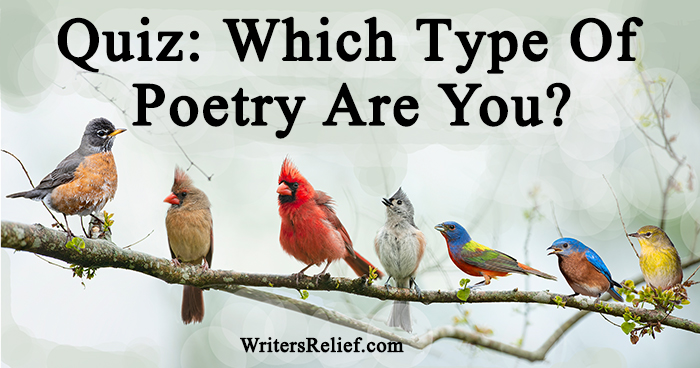Quiz: Which Type Of Poetry Are You? | Writer’s Relief