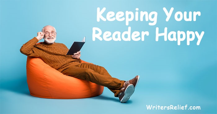 Keeping Your Reader Happy