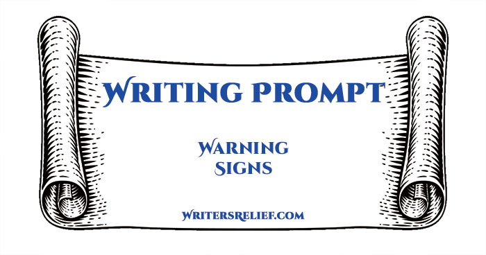 Writing Prompt—Warning Signs