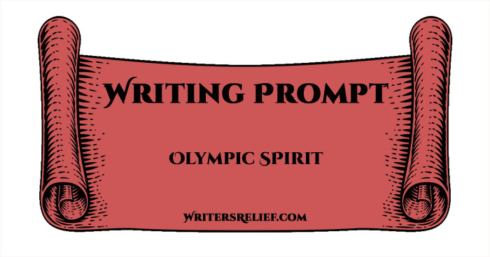 Writing Prompt—Olympic Spirit