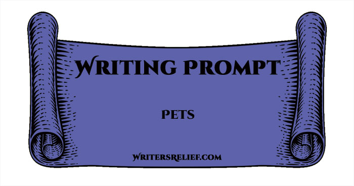 Writing Prompt: Pets