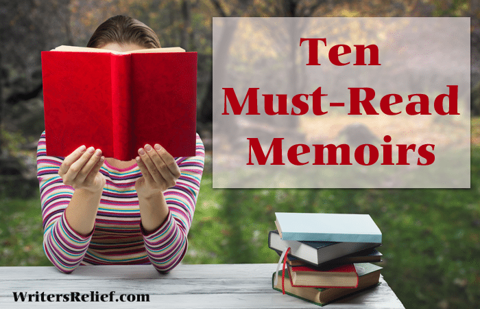 Ten Must-Read Memoirs